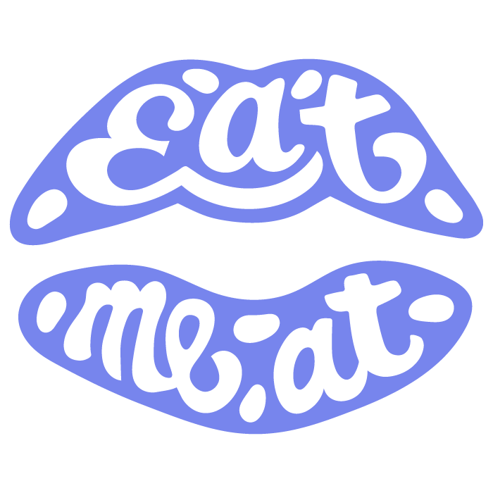 EAT ME AT